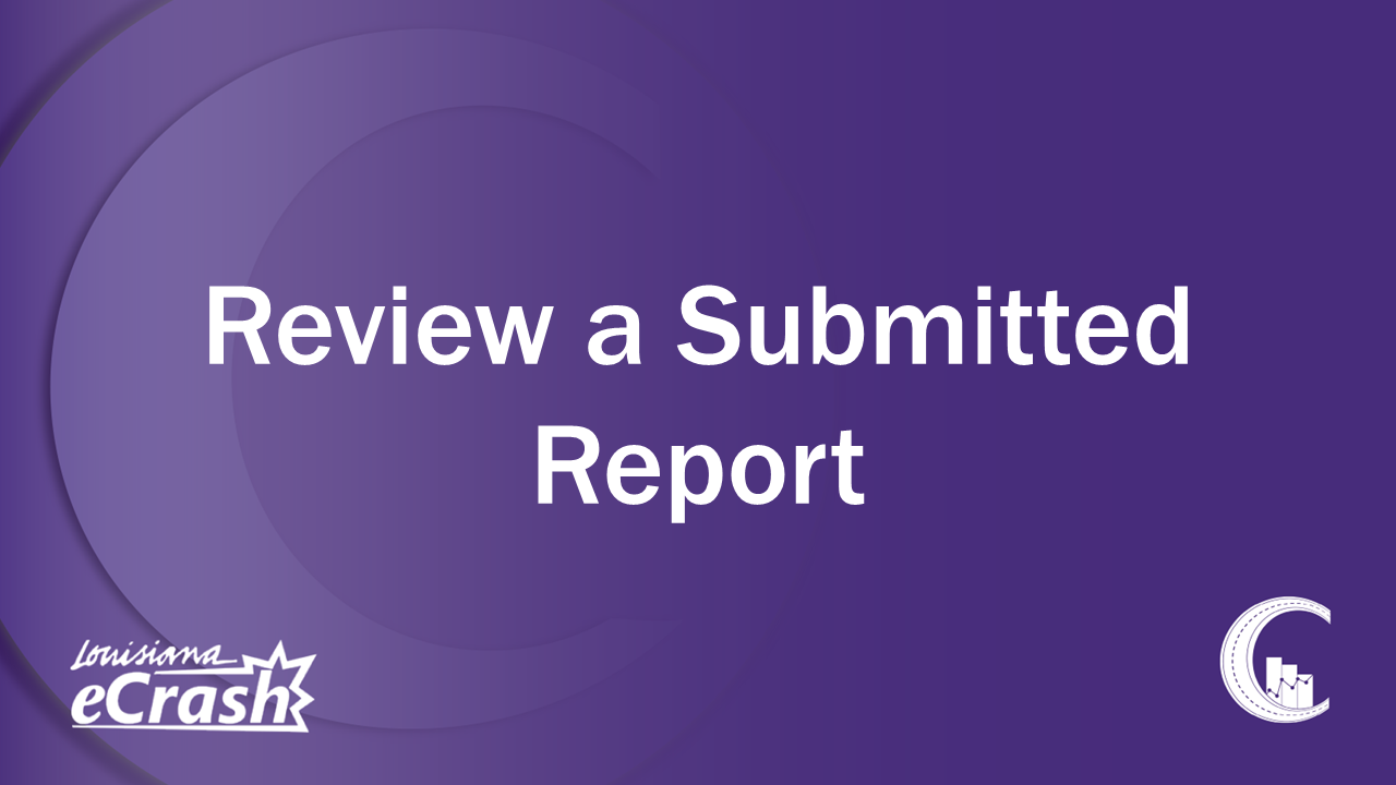 Review a Submitted Report