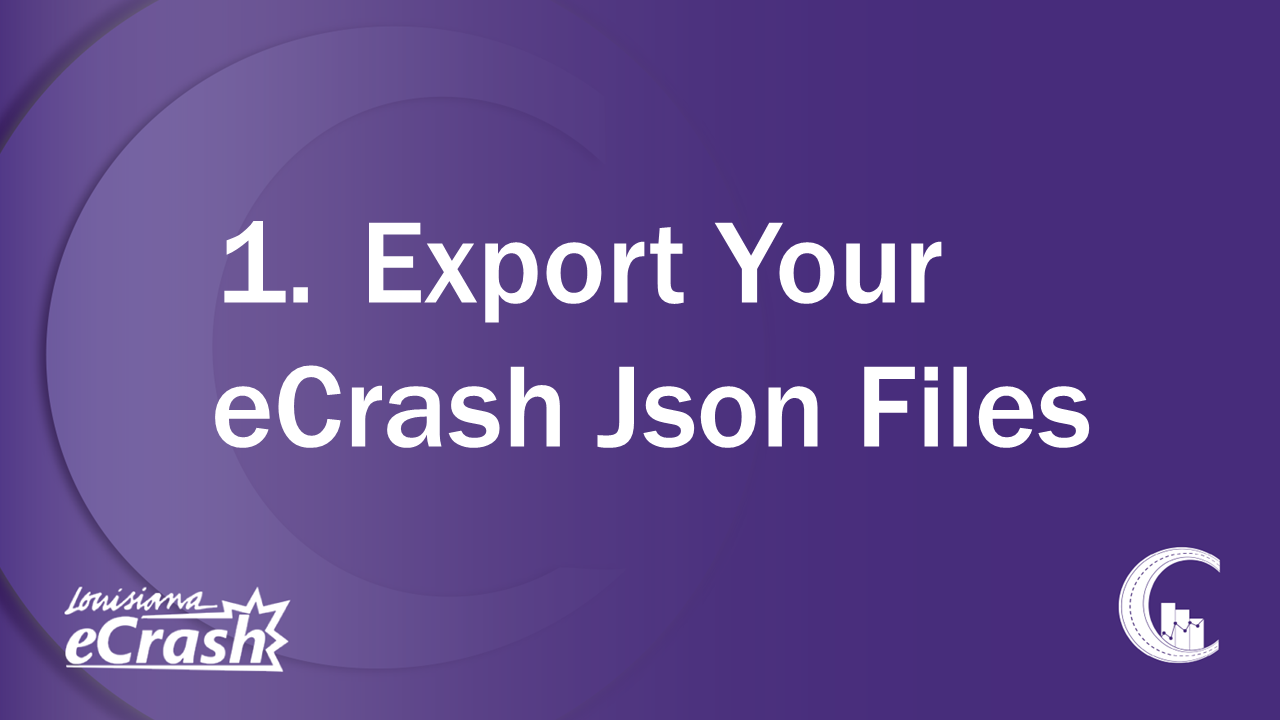 1. Export Your eCrash Json Files
